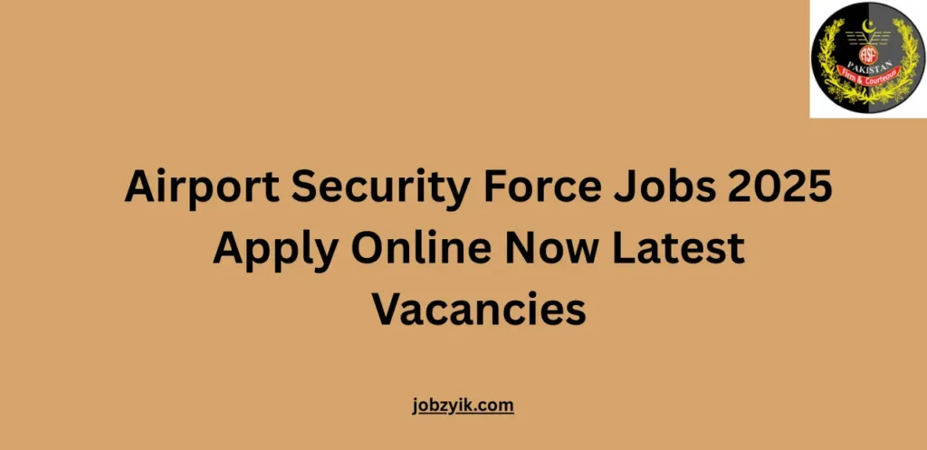 Airport Security Force Jobs 2025 Apply Online Now Latest Vacancies