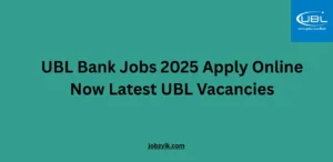 UBL Bank Jobs 2025 Apply Online Now Latest UBL Vacancies