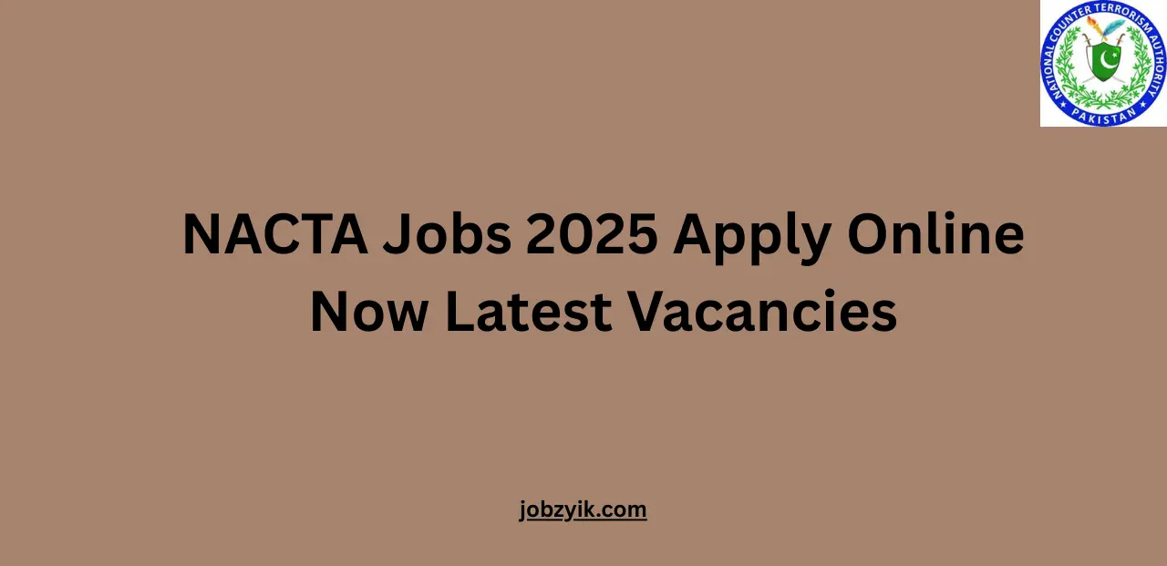 NACTA Jobs 2025 Apply Online Now Latest Vacancies
